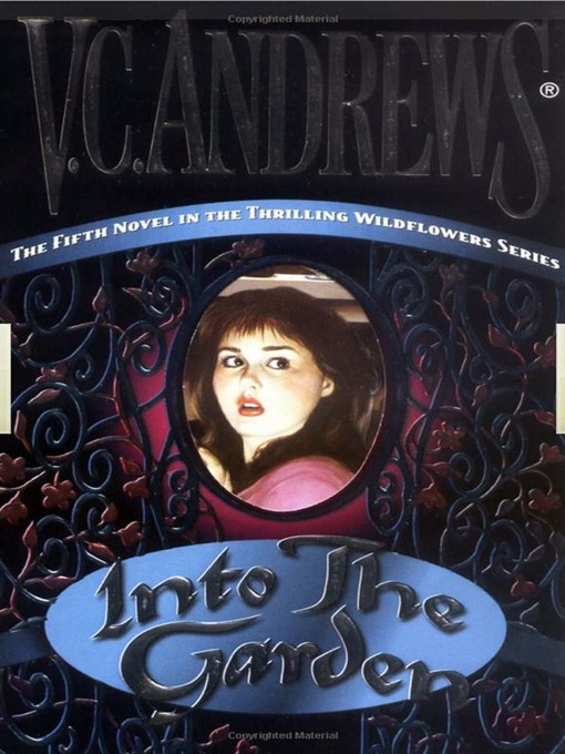 Title details for Into the Garden by V.C. Andrews - Available